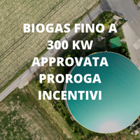 Biogas Fino A 300 KW: Approvata Proroga Incentivi